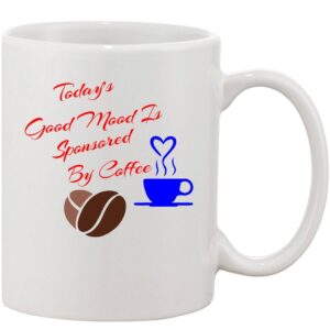 Crazy Sutra Classic Today's Good Mood Printed Ceramic Coffee/Milk Mug | Funky  Coffee/Milk Mug (White, 11 oz)