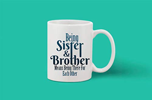 Crazy Sutra Classic Printed Ceramic Coffee/Milk Mug | Funky One Liner Coffee/Milk Mug (Mug-BeingSis&Bro4EachOth1)