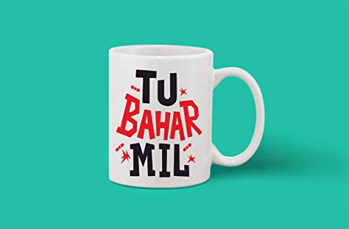 Crazy Sutra Classic Printed Ceramic Coffee/Milk Mug | Funky One Liner Coffee/Milk Mug (Mug-TuBaharMil)