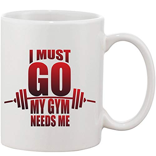 Crazy Sutra Classic Printed Ceramic Coffee/Milk Mug | Funky One Liner Coffee/Milk Mug (Mug-IMustGoGymNedM)