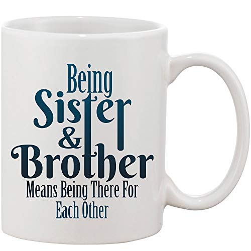 Crazy Sutra Classic Printed Ceramic Coffee/Milk Mug | Funky One Liner Coffee/Milk Mug (Mug-BeingSis&Bro4EachOth1)