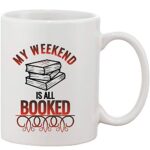 Crazy Sutra Classic Printed Ceramic Coffee/Milk Mug | Funky One Liner Coffee/Milk Mug (Mug-MyWeekendlsAllBooked)