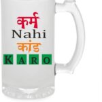 Crazy Sutra Funny and Cool Quote KarmNhiKandKaro1 Printed Clear Frosted Glass Beer Mug for Friends/Brother/Boyfriend (500ml)