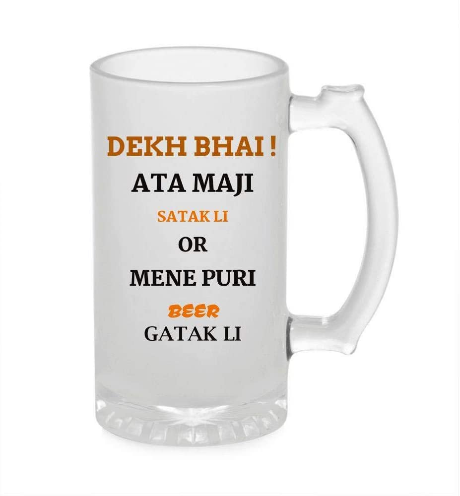 Crazy Sutra Funny and Cool Quote DekhBhai1 Printed Clear Frosted Glass Beer Mug for Friends/Brother/Boyfriend (500ml)