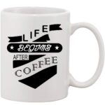 Crazy Sutra Classic Life After Coffee Printed Ceramic Coffee/Milk Mug | Funky  Coffee/Milk Mug (White, 11 oz)